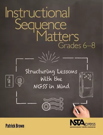 Instructional Sequence Matters, Grades 6 – 8 cover