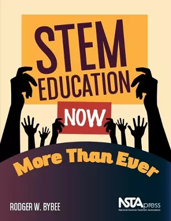 STEM Education Now More Than Ever cover