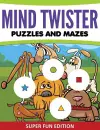 Mind Twister Puzzles and Mazes cover