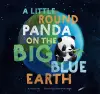 A Little Round Panda on the Big Blue Earth cover
