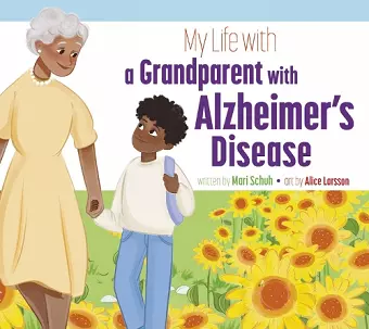 My Life with a Grandparent with Alzheimer's Disease cover