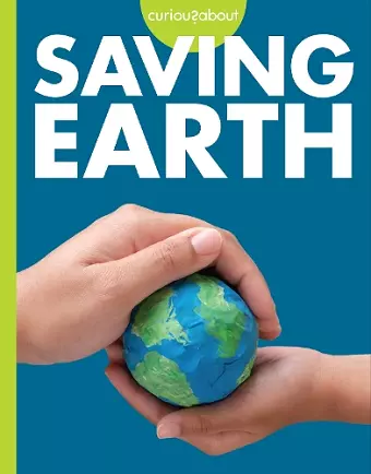 Curious about Saving Earth cover