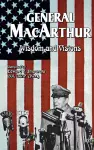 General MacArthur Wisdom and Visions cover