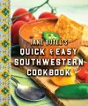 Jane Butel's Quick and Easy Southwestern Cookbook cover