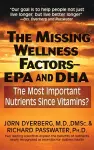 The Missing Wellness Factors: EPA and Dha cover