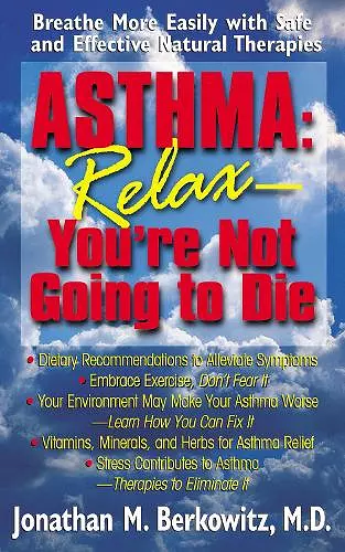 Asthma: Relax, You're Not Going to Die cover