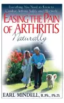 Easing the Pain of Arthritis Naturally cover