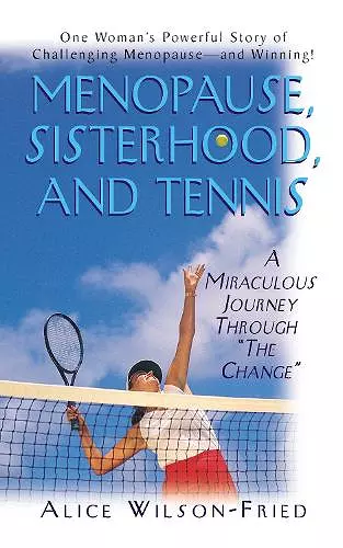 Menopause, Sisterhood, and Tennis cover