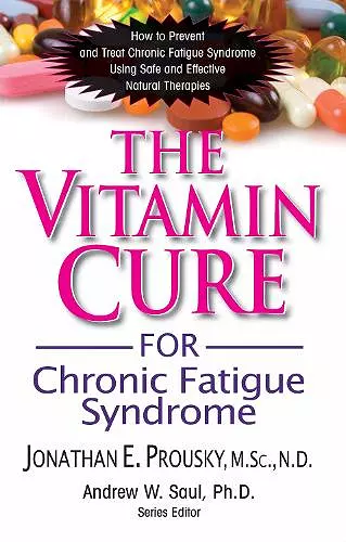 The Vitamin Cure for Chronic Fatigue Syndrome cover