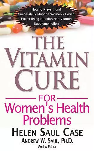 The Vitamin Cure for Women's Health Problems cover