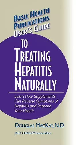 User's Guide to Treating Hepatitis Naturally cover