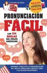 Pronunciación Fácil. Las 134 reglas del Inglés Americano. cover