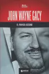 John Wayne Gacy, el payaso asesino cover