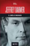 Jeffrey Dahmer, el caníbal de Milwaukee cover