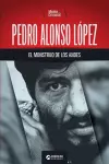 Pedro Alonso López, el monstruo de los Andes cover