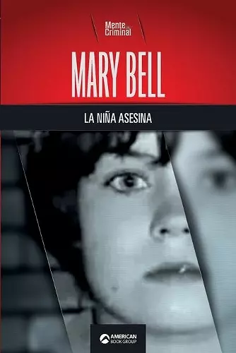 Mary Bell, la niña asesina cover