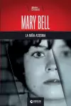 Mary Bell, la niña asesina cover