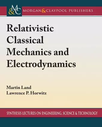 Relativistic Classical Mechanics and Electrodynamics cover