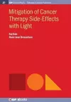 Mitigation of Cancer Side Effects using Light cover