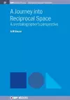 A Journey into Reciprocal Space cover