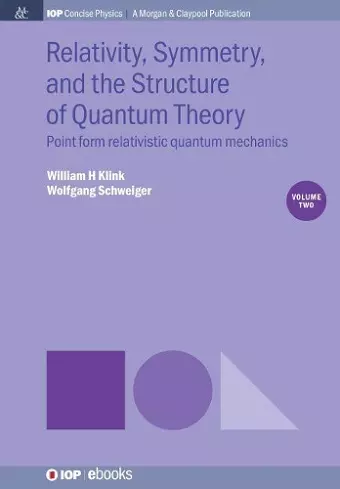 Relativity, Symmetry, and the Structure of Quantum Theory, Volume 2 cover