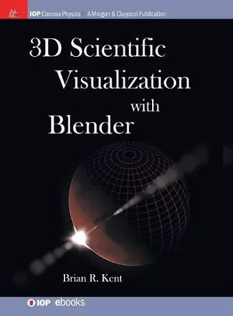 3D Scientific Visualization with Blender cover