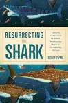 Resurrecting the Shark cover