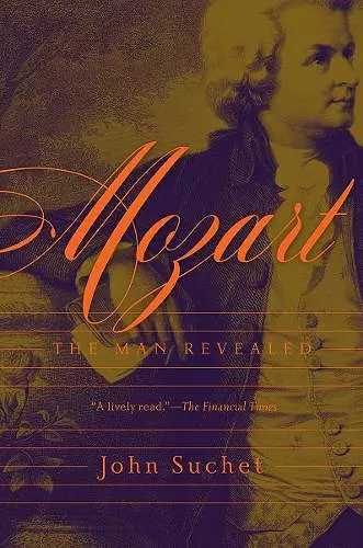 Mozart – The Man Revealed cover