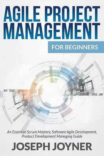 Agile Project Management For Beginners cover