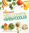 Happy Family Organic Superfoods Cookbook For Baby & Toddler cover