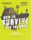 How to Survive Off the Grid cover