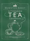 The Official Downton Abbey Afternoon Tea Cookbook cover