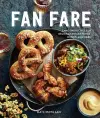 Fan Fare (Gameday food, tailgating, sports fan recipes) cover