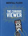 Mental Floss: The Curious Viewer cover
