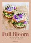 Full Bloom: Vibrant Plant-Based Recipes cover