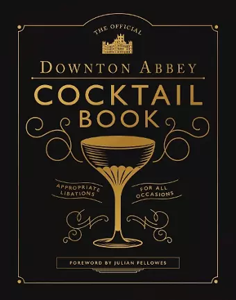 Downton Abbey Cocktail Book cover