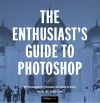 The Enthusiast's Guide to Photoshop cover