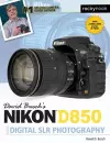 David Busch's Nikon D850 Guide to Digital SLR Photography cover