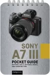 Sony a7 III: Pocket Guide cover