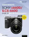 David Busch’s Sony Alpha a6600/ILCE-6600 Guide to Digital Photography cover