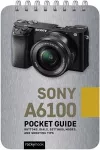 Sony a6100: Pocket Guide cover