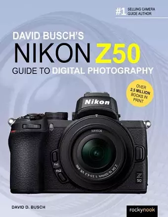 David Busch's Nikon Z50 Guide to Digital Photography cover