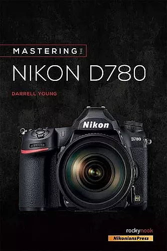 Mastering the Nikon D780 cover