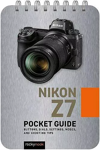 Nikon Z7: Pocket Guide cover