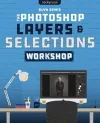 The Photoshop Layers and Selections Workshop cover