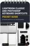 Lightroom Classic and Photoshop Keyboard Shortcuts: Pocket Guide cover