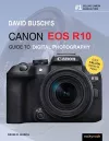 David Busch's Canon EOS R10 Guide to Digital Photography cover