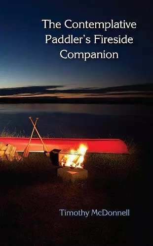 The Contemplative Paddler's Fireside Companion cover