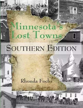 Minnesota's Lost Towns Southern Edition Volume 4 cover