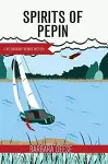 Spirits of Pepin Volume 4 cover